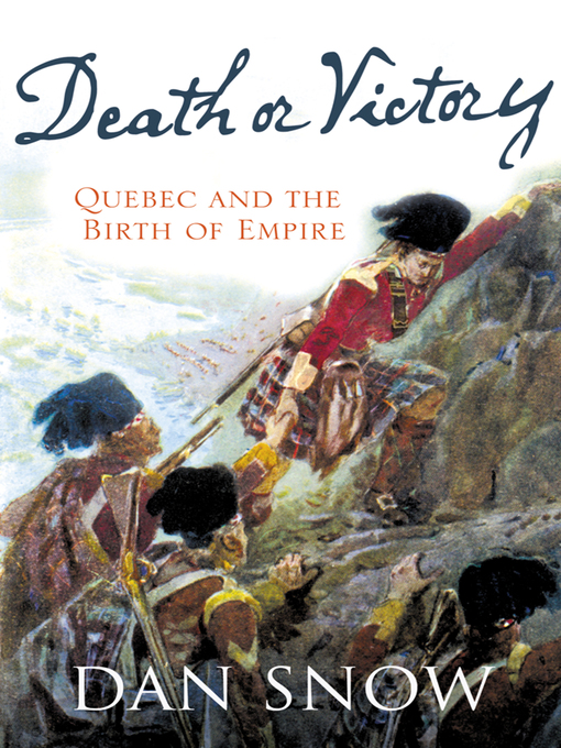 Title details for Death or Victory by Dan Snow - Wait list